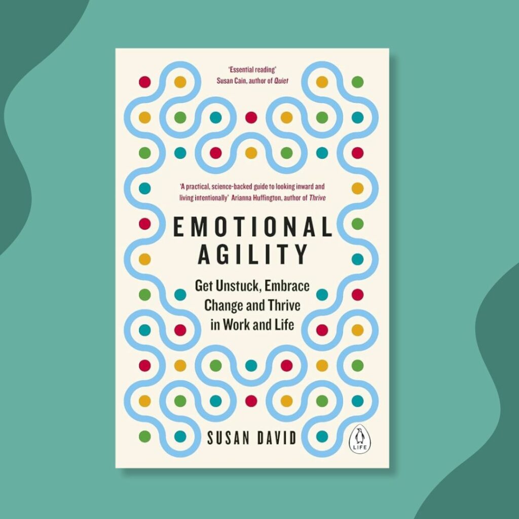 Emotional Agility by Susan David