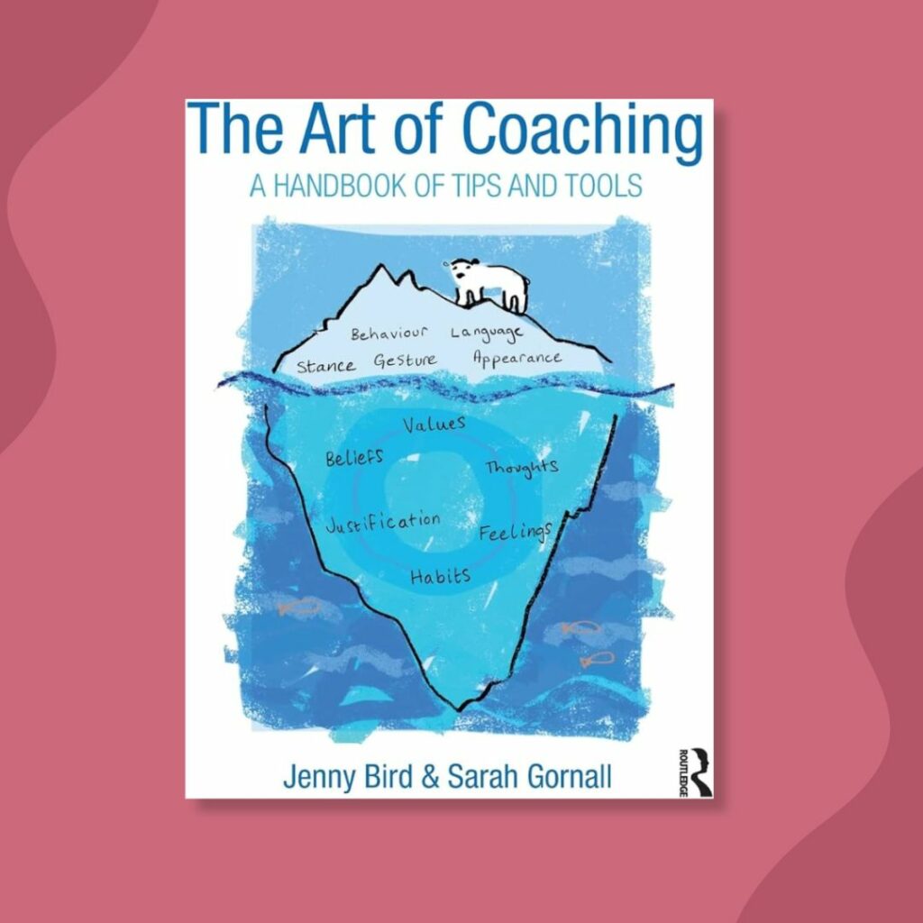The Art of Coaching - A Handbook of Tips and Tools