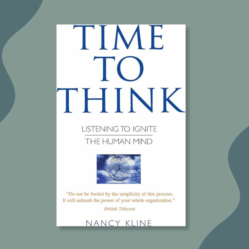 Time to Think - by Nancy Kilne